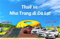 Top 3 Lợi Ích Khi Thuê Xe Nha Trang Đà Lạt Tại Chothueotogiare